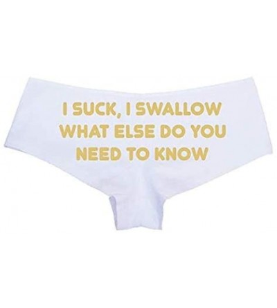 Panties I Suck I Swallow What Else Do You Need to Know Boy Short Panties - Flirty Slutty Boyshort Underwear - Sand - C5187WXI...