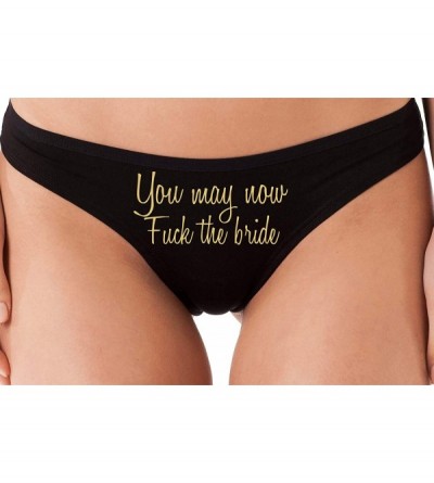 Panties You May Now Fuck The Bride Honeymoon Bridal Sexy Black Thong - Sand - C618M8G535S $13.47