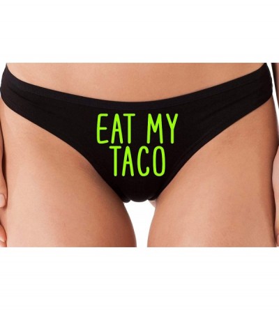 Panties Eat My Taco Funny Oral Sex Black Thong Underwear Lick My Pussy - Lime Green - CO18LSX0CLZ $18.04