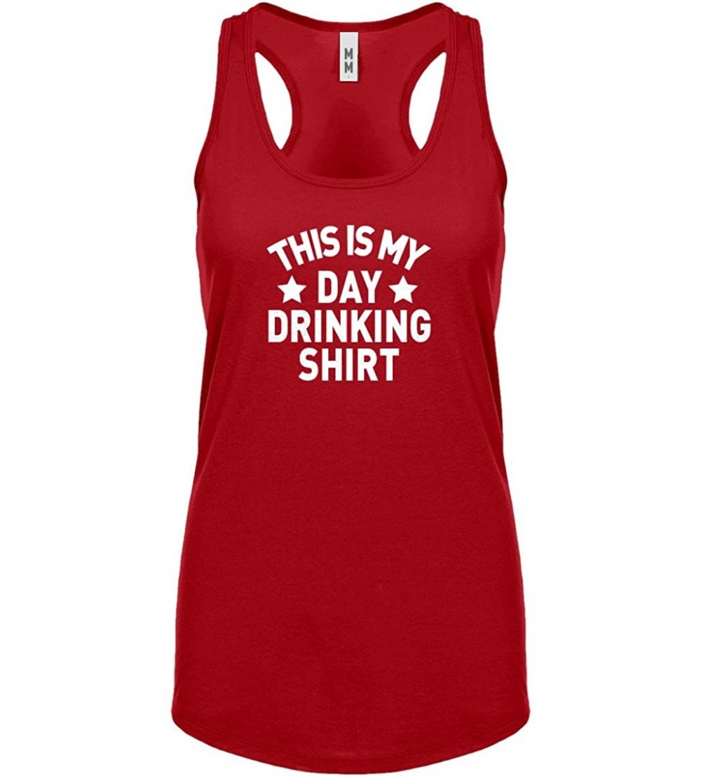 Camisoles & Tanks This is My Day Drinking Shirt Womens Racerback Tank Top - Red - CX180Z0XYY0 $13.89