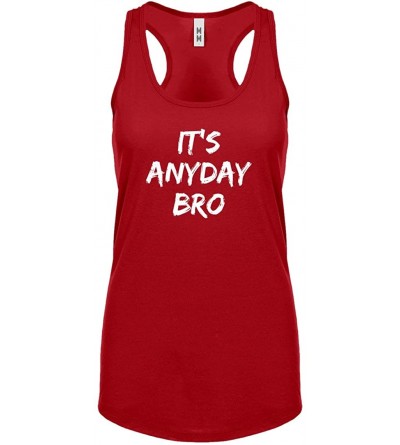 Camisoles & Tanks Its Any Day Bro Womens Racerback Tank Top - Red - CC1884A863D $27.75