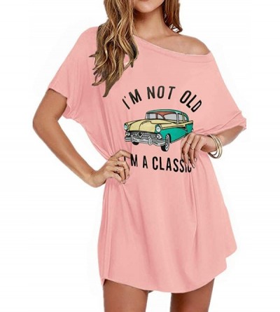 Nightgowns & Sleepshirts Women's I'm Not Old I'm A Classic Car T Shirt Casual Dress One Shoulder Tees Top Dress - Bloom Pink ...