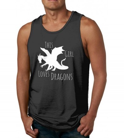 Undershirts This Girl Loves Dragon Casual Summer Tank Tops for Men Cotton Funny Beach T Shirts - Black - CY19DHRIX5C $50.34